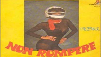 g.bri - non rompere--1979
