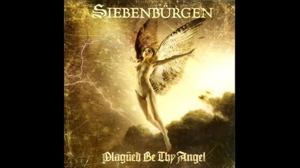 Siebenburgen - Plagued Be Thy Angel (full Album)