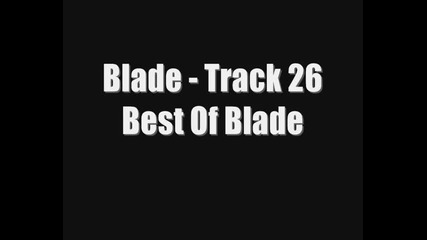 Blade - Track 26