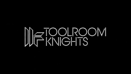 Toolroom Knights 