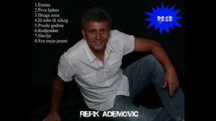 Refik Ademovic - 2010 - Druga Zena 