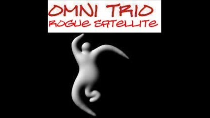 Omni Trio - Rogue Satellite