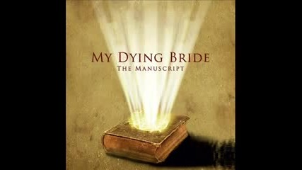 My Dying Bride - The Manuscript ( Full album Ep 2013 )