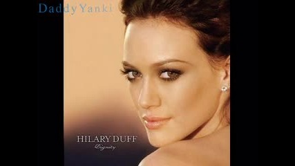 Hilary Duff - Dignity - Burned 