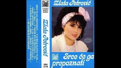 Zlata Petrovic - S tobom bih se milovala