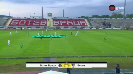Ботев Враца - Берое 2:0 /репортаж/