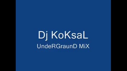 Dj Koksal Underground Mix
