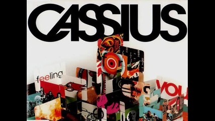 Cassius - Feeling For You 