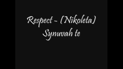 Respect - (nikoleta) Synuvah te