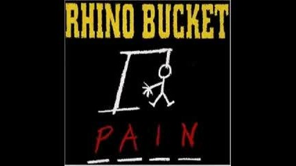 Rhino Bucket - Bird On A Wire