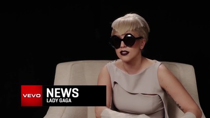 Vevo Новини: Скоро - интервю с Лейди Гага