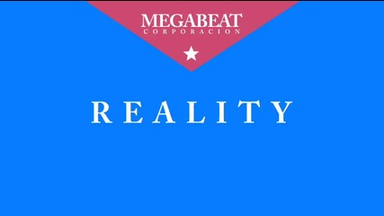 Gani Nexus as Megabeat - Reality Real 