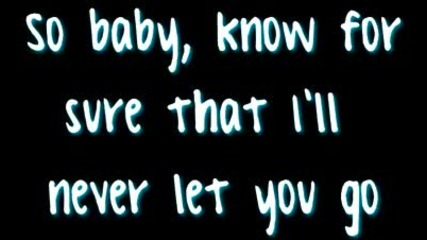 Never Let You Go - Justin Bieber + Lyrics ( My World 2.0 Studio Version )