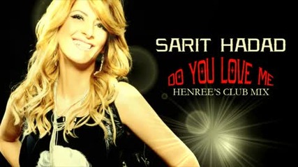 Sarit Hadad - Do You Love Me (club Mix) 