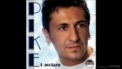 Pike - Sretni dom - (audio 2004)