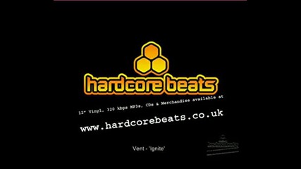 Vent - #39 Ignite #39 on Hardcore Beats breakbeat breaks.