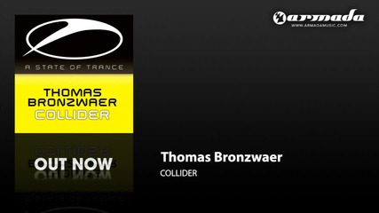 Thomas Bronzwaer - Collider (original Mix) (asot141)