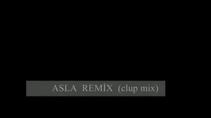 Tan Tasci Asla Remix (atinc Tombak)
