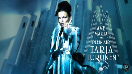 целият албум на Tarja Turunen (2015) Ave Maria – En Plein Air # full official classical album [hd]