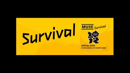 Survival - Muse ( Официалната песен за Олимпийските игри в Лондон)