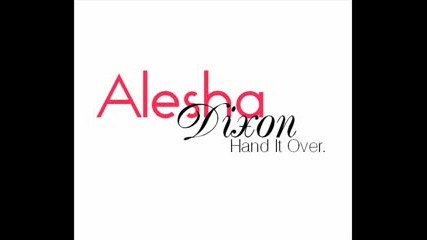 2010 ! Alesha Dixon - Hand It Over 