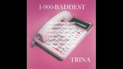 *2015* Trina - Hotline Bling