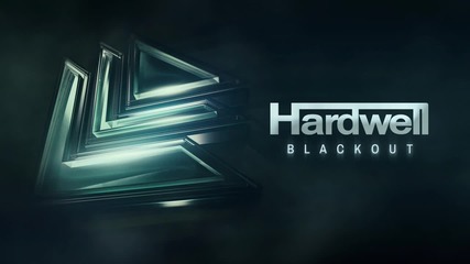 Hardwell - Blackout [ Free Download ]