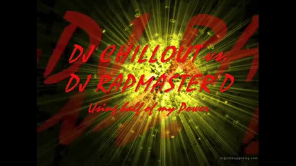 Dj Chillout vs Dj Rapmaster D