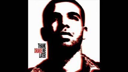 New! Drake - Show Me A Good Time / Cd Rip/ ( От Албума Thank Me Later) 