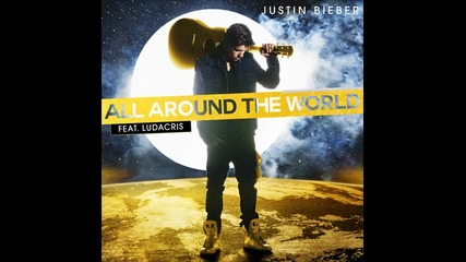 *2013* Justin Bieber - All around the world ( Acoustic version )