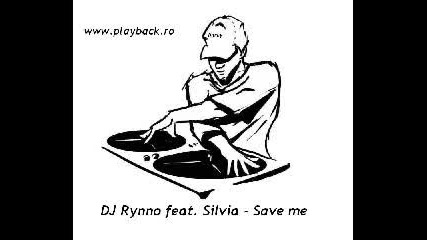 Dj. Rynno feat. Sylvia - Save me