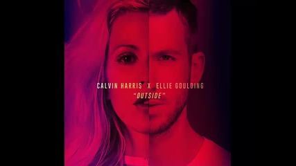 *2015* Calvin Harris ft. Ellie Goulding - Outside ( Savagez trap remix )
