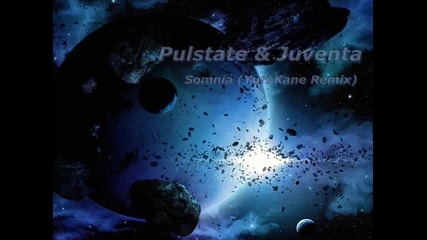 Pulstate & Juventa - Somnia Yuri Kane Remix 