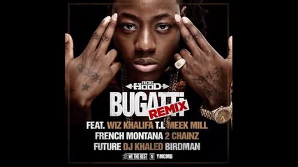 '13 Ace Hood ft Wiz Khalifa T.i. Meek Mill French Montana 2 Chainz Future Dj Khaled Birdman- Bugatti