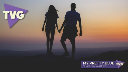 My Pretty Blue - Shallow Waters