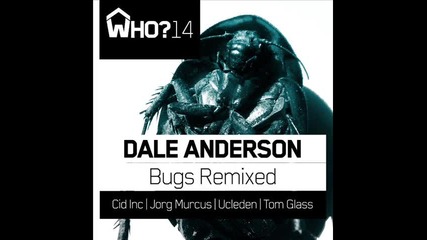 Dale Anderson - Bugs (cid Inc. Remix)