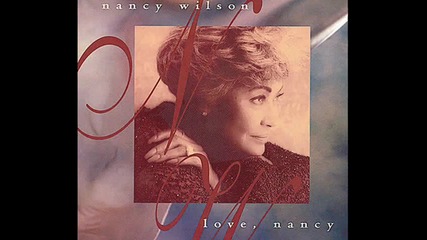 Nancy Wilson - I Cant Make You Love Me 
