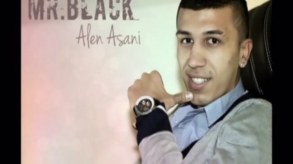 Alen Asani Mr. Black - Nazovi (hq) (bg sub)