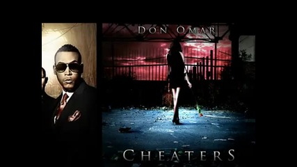 Don Omar - Cheaters {new reggaeton 2010} 