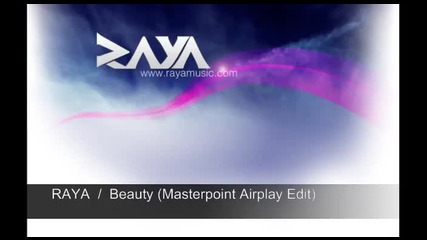 Raya - Beauty (masterpoint Airplay Edit) Official New Single 2010 