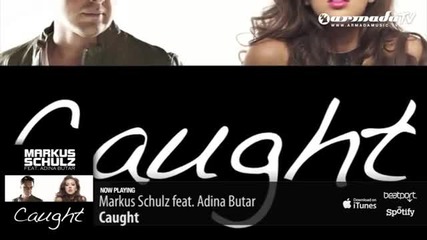 Markus Schulz feat. Adina Butar - Caught ( Radio Edit)