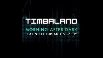 Nelly Furtado vs. Timbaland & Soshy - Morning After Dark 