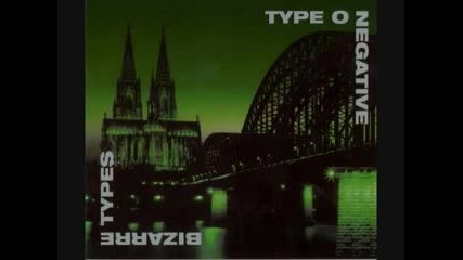 Type O Negative - Bizarre Types ( Full album Bootleg )
