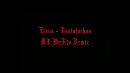 Елена - Достатъчно (dj Marto Remix) / End of Vol.2