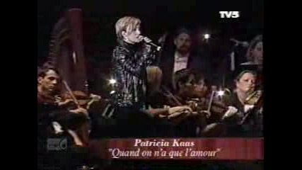 Patricia Kaas - Quand on a que lamour
