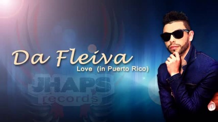 * Румънско * Da Fleiva - Love in Puerto Rico