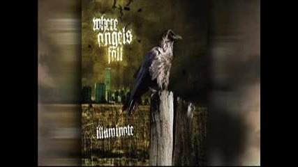 Where Angels Fall - Illuminate (full Album 2006)