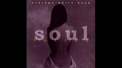 Average White Band - Soul Tattoo - 11 - Welcome To The Real World 1996 