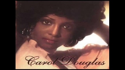 Carol Douglas-i Got The Answer