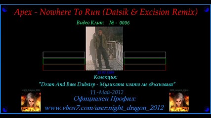 "dubsteb" Apex - Nowhere To Run (datsik & Excision Remix) 0006